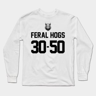 Feral Hogs 30-50 Long Sleeve T-Shirt